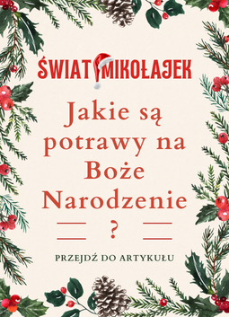 Jakie są potrawy na Boże Narodzenie?